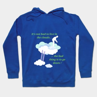 vivir en las nubes Hoodie